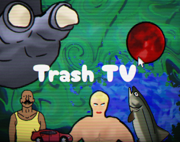 Games like Trash TV