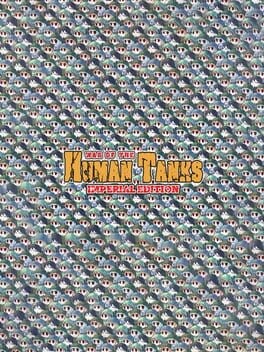 Games like War of the Human Tanks: Imperial Edition