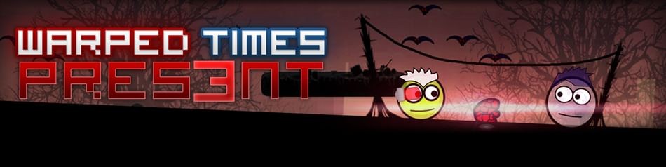 Games like Warped Times: Pres3nt