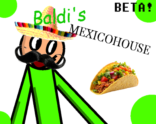 Baldi's Mexicohouse Image