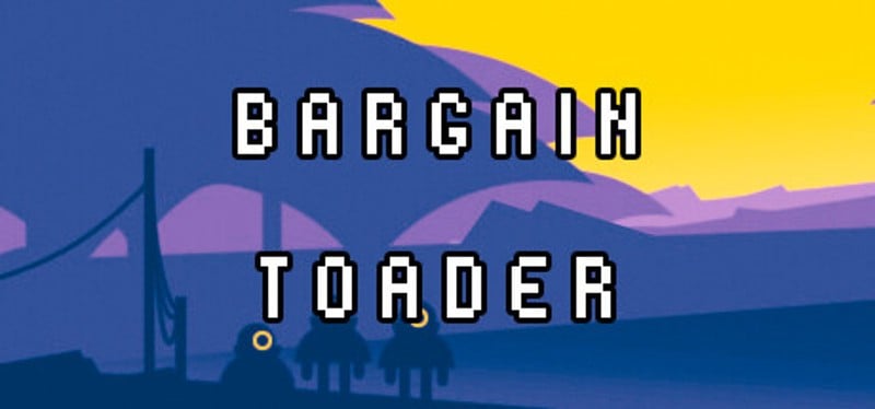 Bargain Toader Game Cover