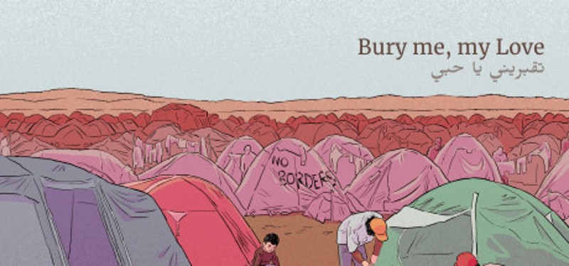 Bury Me, My Love Image