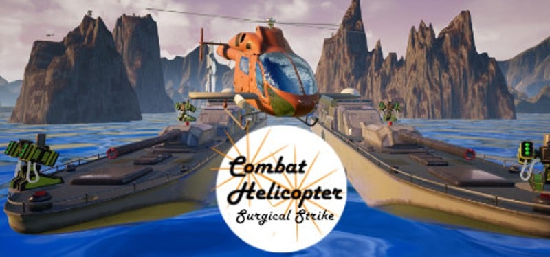 Combat Helicopter- Surgical Strike Game Cover