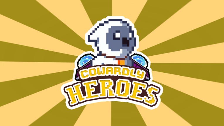 Cowardly Heroes Image