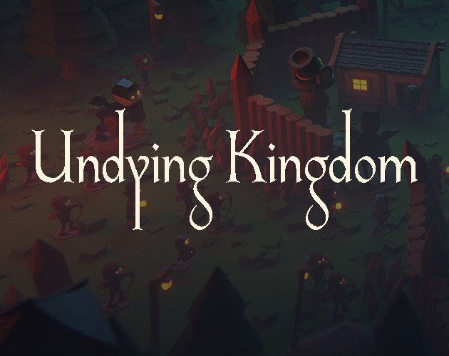 Games like Undying Kingdom