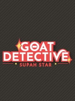 Games like Goat Detective Supah Star