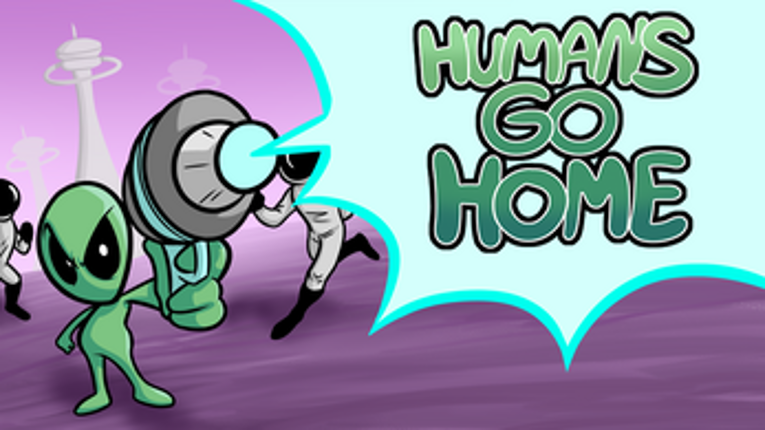Humans Go Home Image