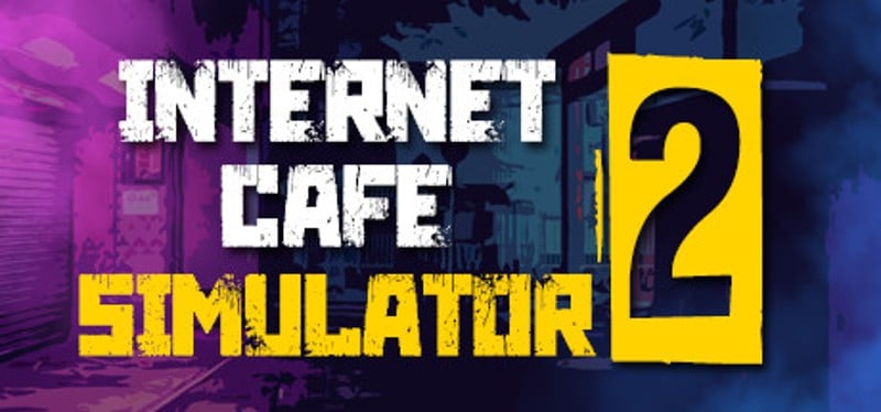 Internet Cafe Simulator 2 Game Cover