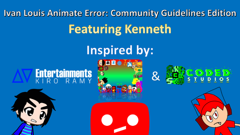 Ivan Louis Animate Error: Community Guidelines Edition Image