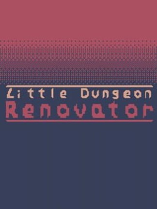 Little Dungeon Renovator Image