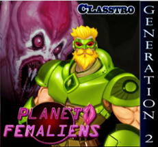 Planet Femaliens (classtro G2 game) Image