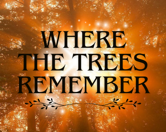 Where the Trees Remember Image