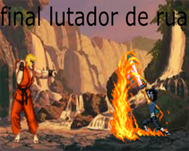 final lutador de rua Image