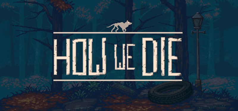 How We Die Image