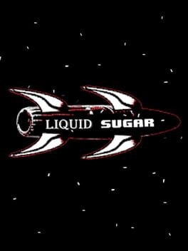 Games like Liquid Sugar