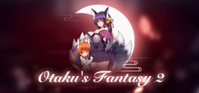 Otaku's Fantasy 2 Image