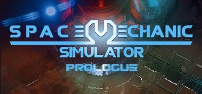 Space Mechanic Simulator: Prologue Image