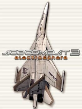 Games like Ace Combat 3: Electrosphere