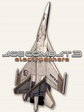 Ace Combat 3: Electrosphere Game Cover