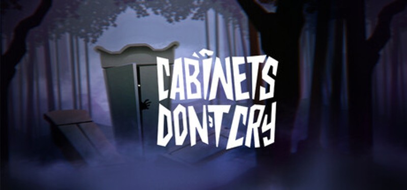 Cabinets Don`t  Cry Image