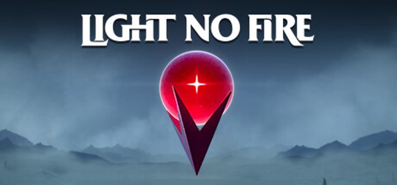 Light No Fire Image