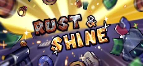 Games like Rust & Shine