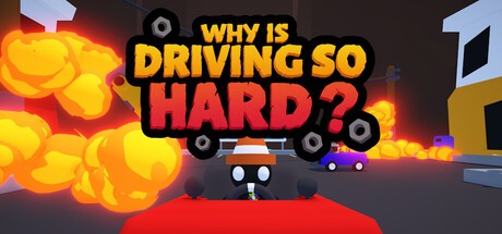 Games like Why Is Driving So Hard?