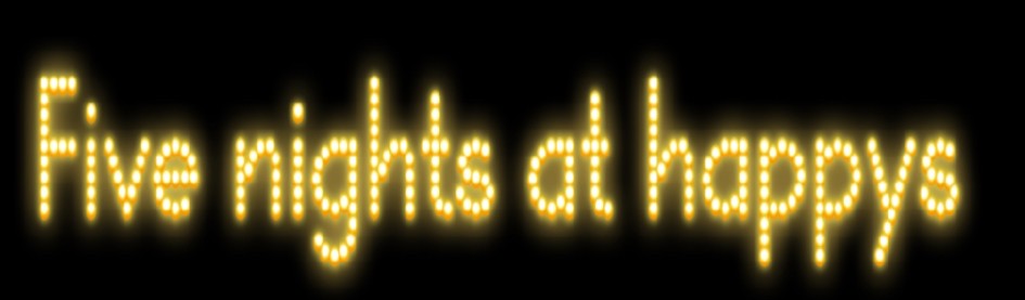 Games like five nights at happy's