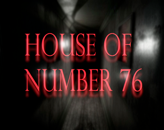 House of number 76 New version Game Cover