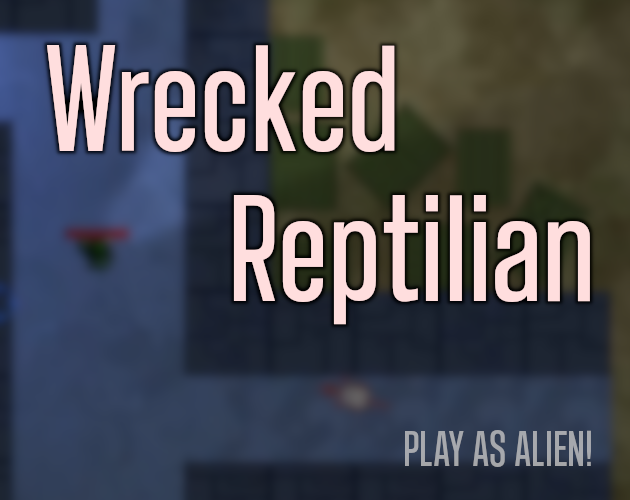 Games like Wrecked Reptilian