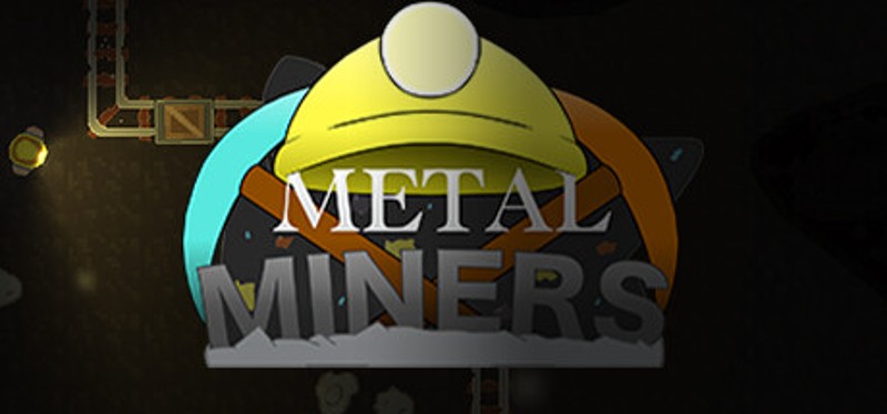 Metal Miners Image