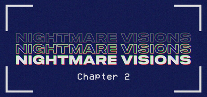 Nightmare Visions Chapter 2 Image