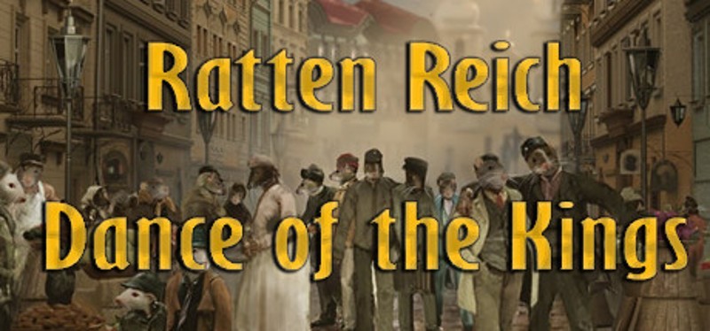 Ratten Reich: Dance of Kings Game Cover