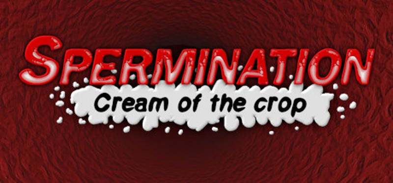 Spermination: Cream of the Crop Game Cover