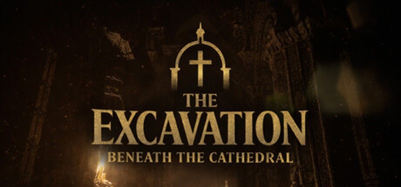 The Excavation: Beneath The Cathedral Image