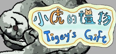 Tigey's Gift Image