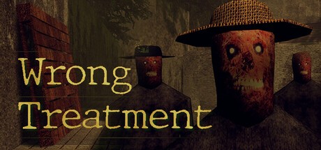 Games like Wrong Treatment