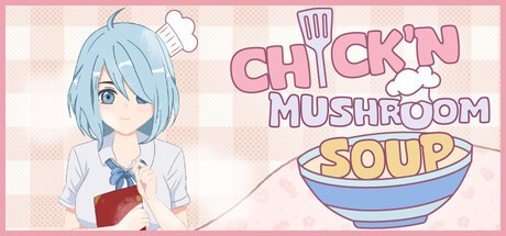 Games like Chick'n Mushroom Soup