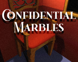 Confidential Marbles Image