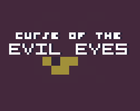 Curse of the Evil Eyes Image