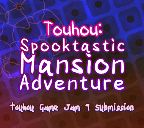 Touhou: Spooktastic Mansion Adventure Game Cover