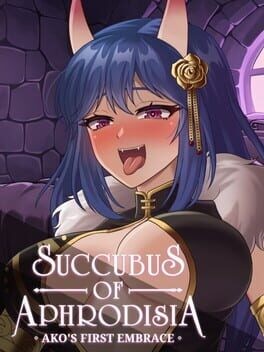 Games like Succubus of Aphrodisia Chapter One: Ako's First Embrace