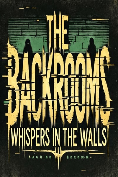 Games like The Backrooms : Whispers in the Walls