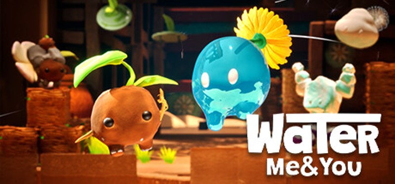 Water Me & You Image