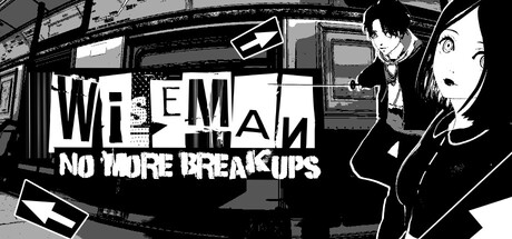 Games like Wiseman: No More Breakups