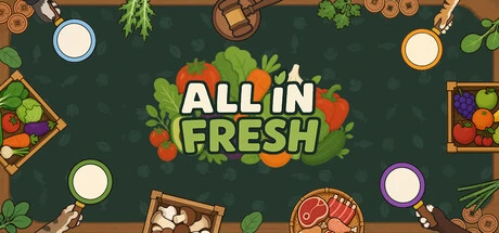 Games like All In Fresh