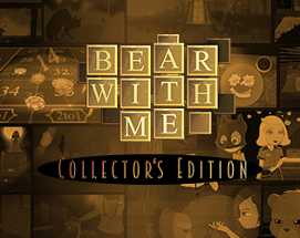 Bear With Me - Collector's Edition Image