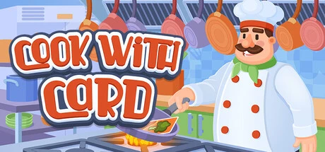 Games like Cook with Card