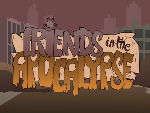 Games like Friends in the Apocalypse