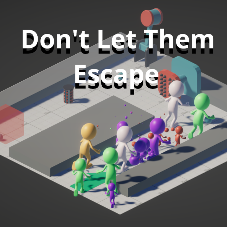 Games like Don't Let Them Escape